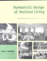 bokomslag Humanistic Design of Assisted Living