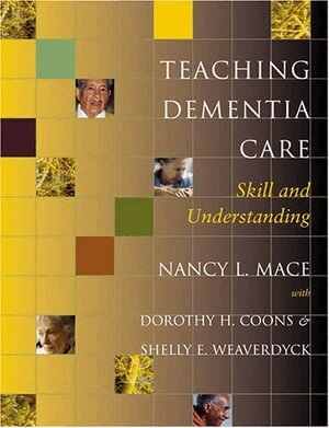 Nancy L. Mace - Teaching Dementia Care, Häftad