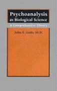 Psychoanalysis as Biological Science