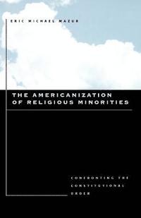 bokomslag The Americanization of Religious Minorities