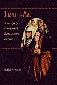 bokomslag Juana the Mad