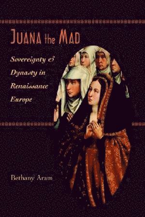 bokomslag Juana the Mad