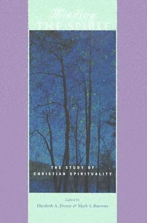 Elizabeth A. Dreyer, Elizabeth A. Dreyer, Mark S. Burrows - Minding the Spirit, Häftad