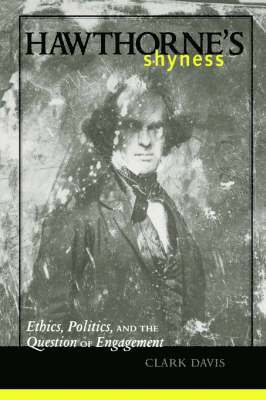 Clark Davis - Hawthorne's Shyness, Inbunden