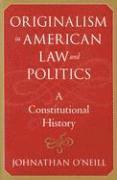 bokomslag Originalism in American Law and Politics