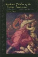 Abandoned Children of the Italian Renaissance 1