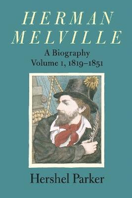 Hershel Parker, Hershel Comp Parker, Comp Parker, Hershel - Herman Melville, Häftad