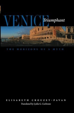 Elisabeth Crouzet-Pavan - Venice Triumphant, Häftad