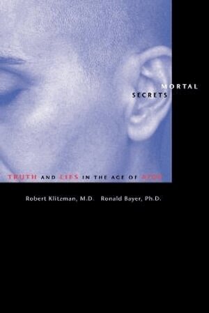Robert Klitzman, Ronald Bayer - Mortal Secrets, Häftad