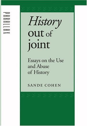 Sande Cohen - History Out of Joint, Inbunden