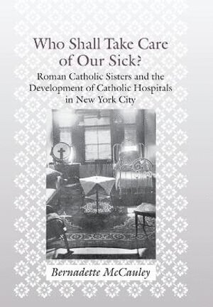 bokomslag Who Shall Take Care of Our Sick?