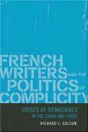 French Writers and the Politics of Complicity 1