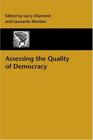 Larry Diamond, Leonardo Morlino - Assessing the Quality of Democracy, Häftad