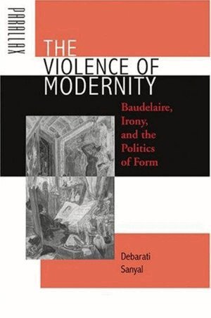 Debarati Sanyal - Violence of Modernity, Inbunden