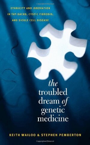Keith Wailoo, Stephen Pemberton - Troubled Dream of Genetic Medicine, Häftad