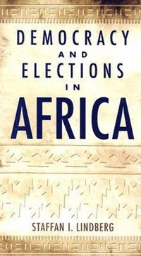 bokomslag Democracy and Elections in Africa