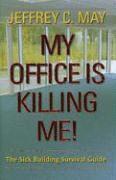 bokomslag My Office Is Killing Me!