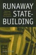 Runaway State-Building 1