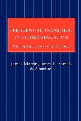 bokomslag Presidential Transition in Higher Education