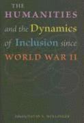 bokomslag The Humanities and the Dynamics of Inclusion since World War II
