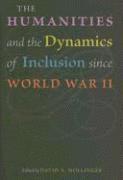 Humanities and the Dynamics of Inclusion since World War II