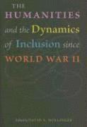 The Humanities and the Dynamics of Inclusion since World War II 1