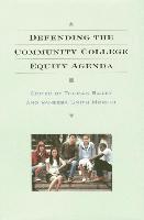 Defending the Community College Equity Agenda 1