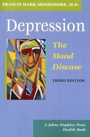 bokomslag Depression, the Mood Disease