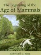 bokomslag The Beginning of the Age of Mammals
