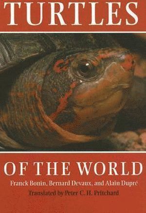 Franck Bonin, Bernard Devaux, Alain Dupré, Alain Dupre - Turtles of the World, Inbunden