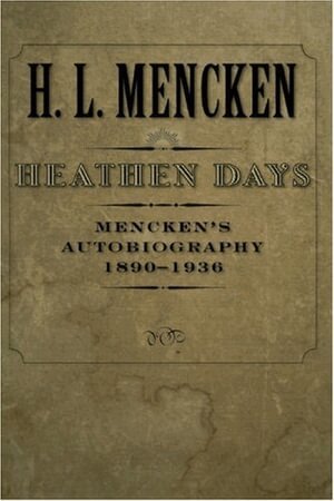 H. L. Mencken - Heathen Days, Häftad