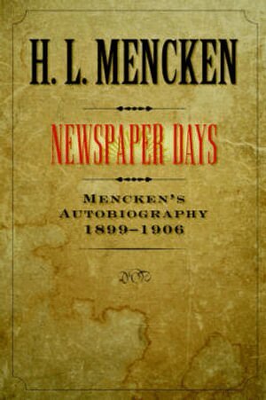H. L. Mencken - Newspaper Days, Häftad