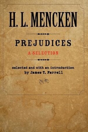 H. L. Mencken - Prejudices, Häftad