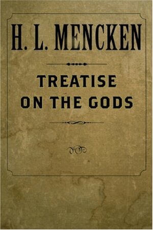 H. L. Mencken - Treatise on the Gods, Häftad