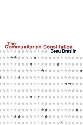Beau Breslin - Communitarian Constitution, Häftad