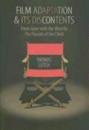 Film Adaptation and Its Discontents