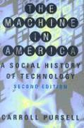 Carroll Pursell - Machine in America, Häftad
