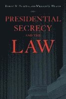 Presidential Secrecy and the Law 1