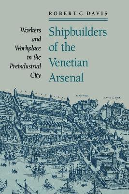 Shipbuilders of the Venetian Arsenal 1