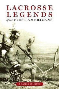 bokomslag Lacrosse Legends of the First Americans