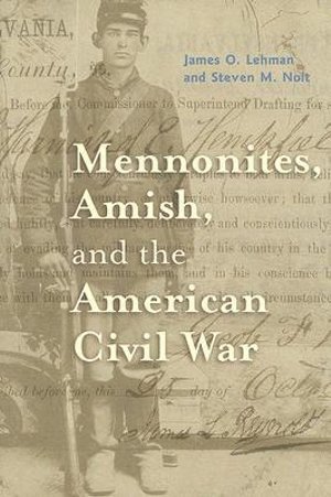 bokomslag Mennonites, Amish, and the American Civil War