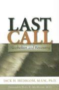 Jack H. Hedblom, MSW PhD Hedblom, Jack H., Jack H Hedblom - Last Call, Inbunden