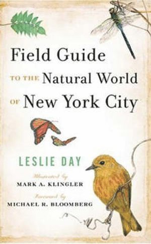 bokomslag Field Guide to the Natural World of New York City