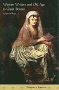 bokomslag Women Writers and Old Age in Great Britain, 17501850