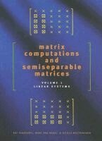 Raf Vandebril, Marc Van Barel, Nicola Mastronardi - Matrix Computations and Semiseparable Matrices, Inbunden