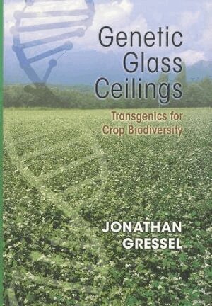Jonathan Gressel - Genetic Glass Ceilings, Inbunden