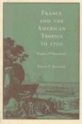 bokomslag France and the American Tropics to 1700