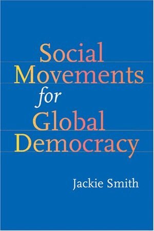 Jackie Smith - Social Movements for Global Democracy, Häftad