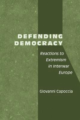 Giovanni Capoccia - Defending Democracy, Häftad