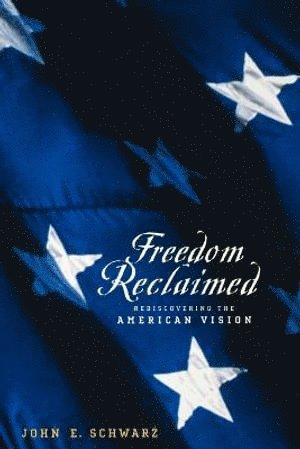 bokomslag Freedom Reclaimed